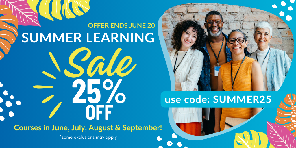 Image of smiling professionals with text Summer learning sale 25% off with code SUMMER25